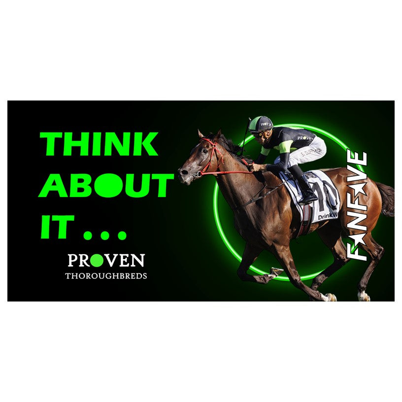 Proven Thoroughbreds - Think About It...  - Stubby Cooler